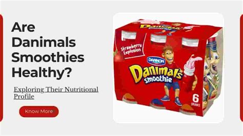 Are Danimals Healthy? Exploring the Nutritional Landscape of a Popular Kids' Snack